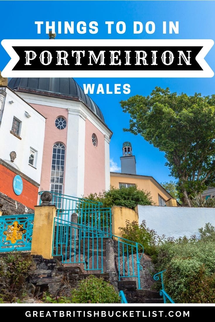 Best Things to do in Portmeirion, Wales