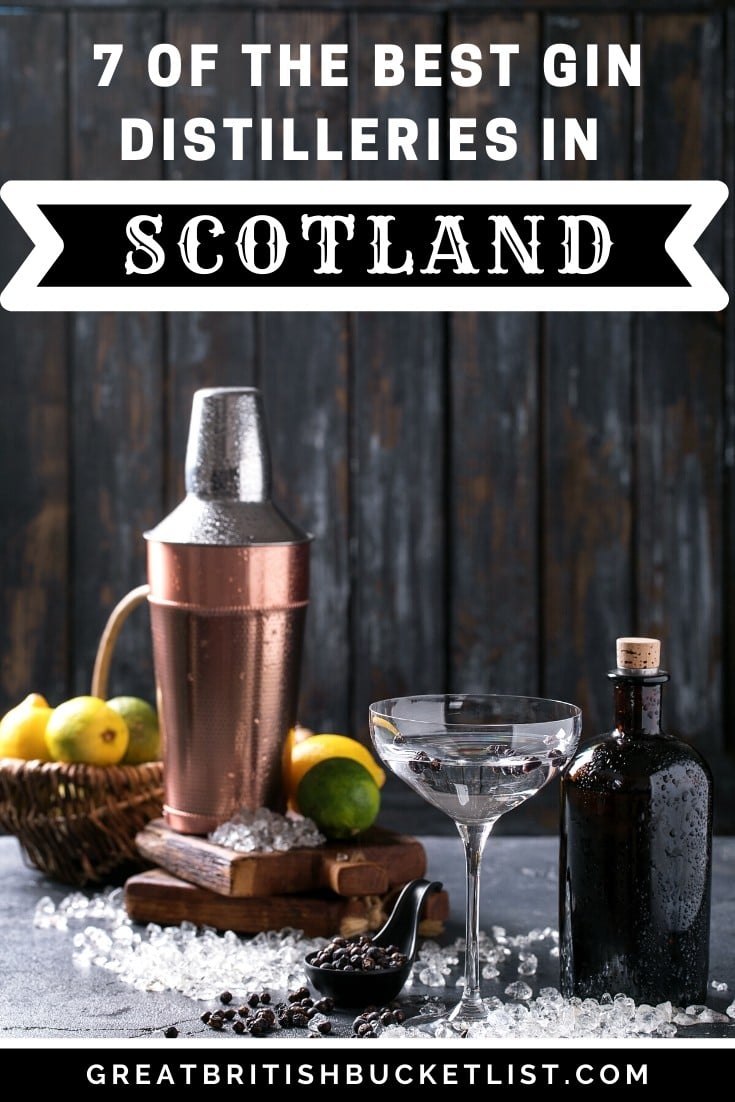 7 of the Best Gin Distilleries in Scotland