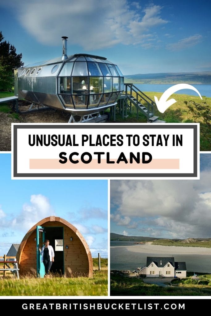 The Most Unusual Places to Stay in Scotland (2021 Guide)