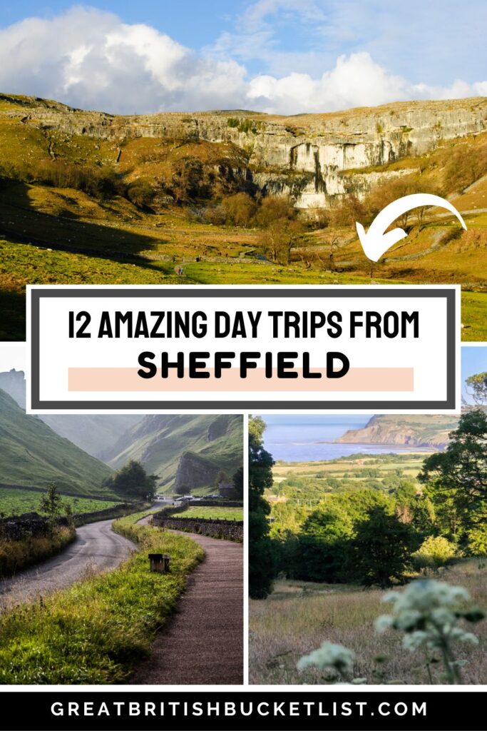 12 FANTASTIC Day Trips From Sheffield, England
