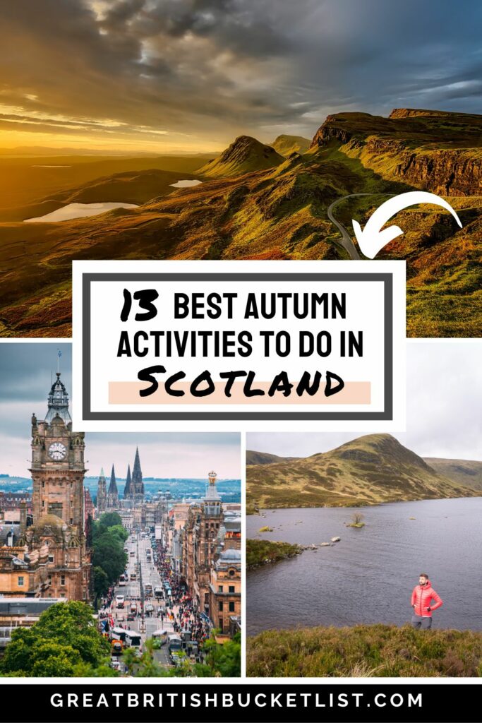 13 BEST Things to do in Scotland in Autumn
